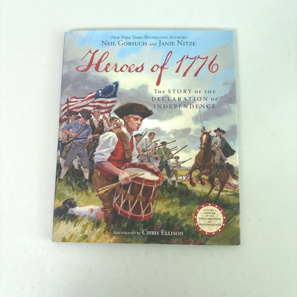 Heroes of 1776 The Story Declaration of Independence 1st Ed Kids Book Hardback
